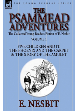 The Collected Young Readers Fiction of E. Nesbit-Volume 1