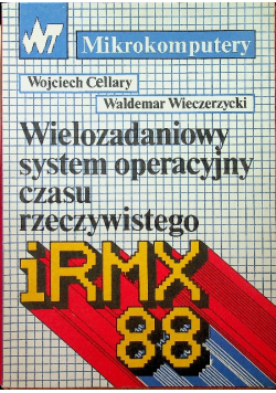 Wielozadaniowy system operacyjny czasu rzeczywistego iRMX 88