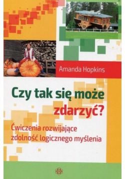 Czy tak się może zdarzyć? Ćwiczenia rozwijające...