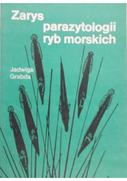 Zarys parazytologii ryb morskich