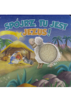 Spójrz, tu jest Jezus!
