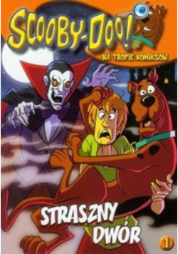 Scooby Doo Na tropie komiksów 1 Straszny Dwór
