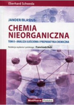 Chemia nieorganiczna Tom 2 Analiza ilościowa i preparatyka chemiczna