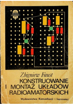Konstruowanie i montaż układów radioamatorskich
