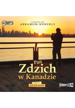 Pan Zdzich w Kanadzie audiobook