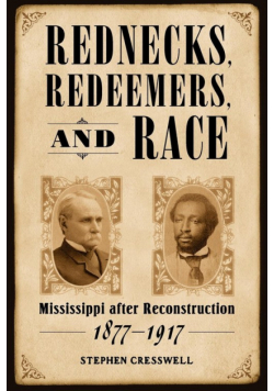 Rednecks, Redeemers, and Race