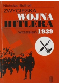Zwycięska wojna Hitlera Wrzesień 1939