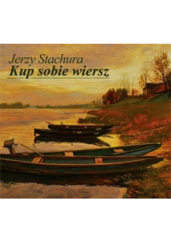 Jerzy Stachura - Kup Sobie Wiersz CD