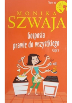 Gosposia prawie do wszystkiego część 1