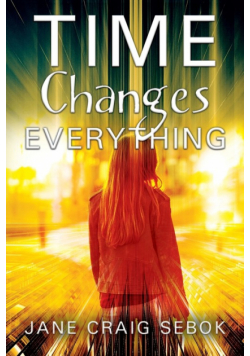 Time Changes Everything
