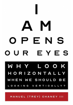 I Am Opens Our Eyes