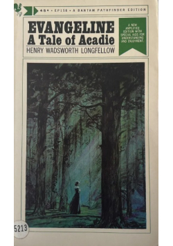 Evangeline A Tale of Acadie