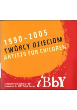 1990 - 2005 Twórcy dzieciom