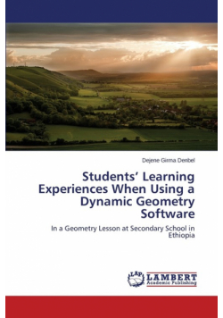 Students' Learning Experiences When Using a Dynamic Geometry Software