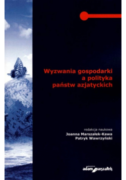 Wyzwania gospodarki a polityka państw azjatyckich
