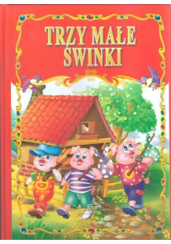 Trzy małe świnki
