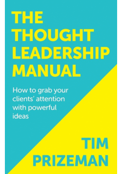 The Thought Leadership Manual