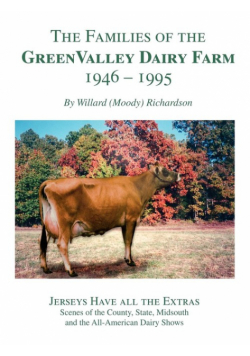 The Families of the Green Valley Dairy Farm 1946-1995