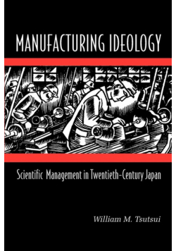 Manufacturing Ideology