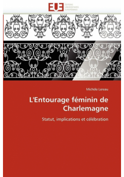 L''entourage féminin de charlemagne