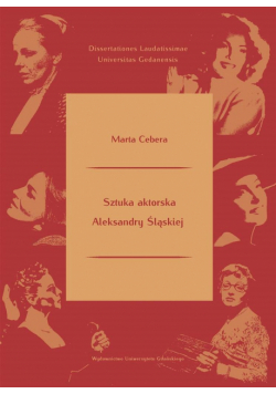 Sztuka aktorska Aleksandry Śląskiej