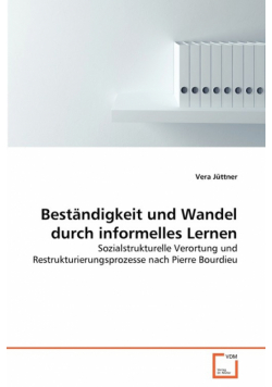 Beständigkeit und Wandel durch informelles Lernen