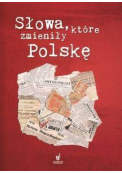 Słowa które zmieniły Polskę