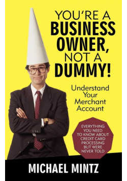 You're a Business Owner, Not a Dummy!