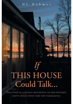 If This House Could Talk....