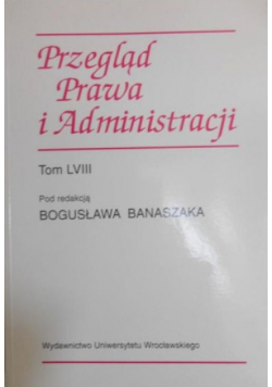 Przegląd Prawa i Administracji tom LVIII