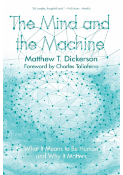 The Mind and the Machine