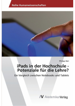 iPads in der Hochschule - Potenziale für die Lehre?