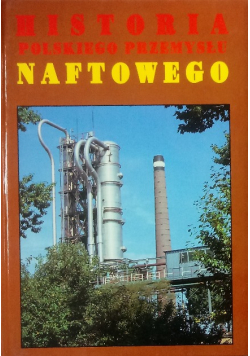 Historia polskiego przemysłu naftowego tom 2