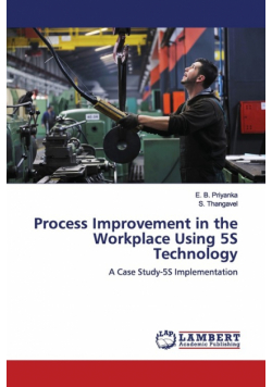 Process Improvement in the Workplace Using 5S Technology