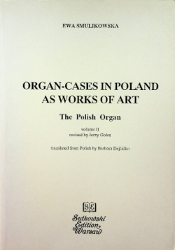 Organ cases in Poland as works of art The polish organ