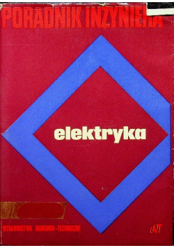 Poradnik inżyniera Elektryka Tom 4