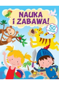 Nauka i zabawa!