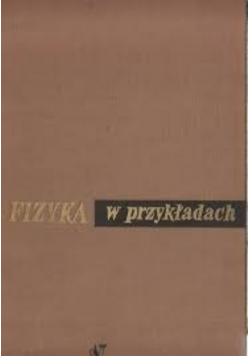 Fizyka w  przykładach