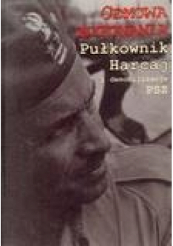 Odmowa wykonania. Pułkownik Harcaj i demobilizacja