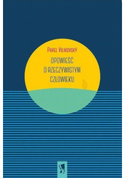 Opowieść o rzeczywistym człowieku