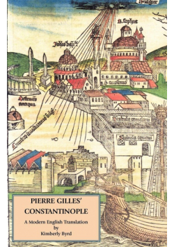 Pierre Gilles' Constantinople