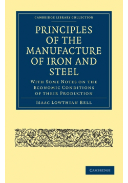 Principles of the Manufacture of Iron and Steel