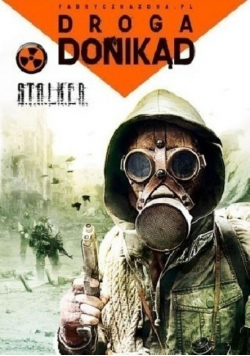 S T A L K E R Droga donikąd