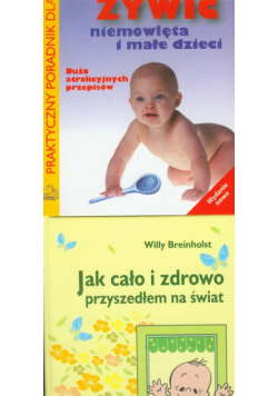 Albrecht Piotr - Jak cało i zdrowo przyszedłem na świat / Jak żywić niemowlęta i małe dzieci