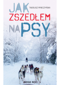 Jak zszedłem na psy