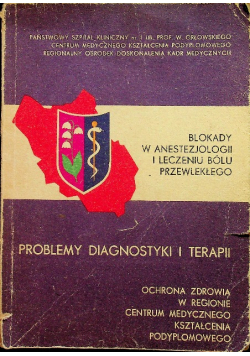 Blokady w anestezjologii i leczeniu bólu