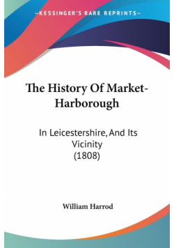 The History Of Market-Harborough