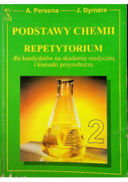 Podstawy chemii Repetytorium dla kandydatów na akademię medyczną i kierunki przyrodnicze tom 2