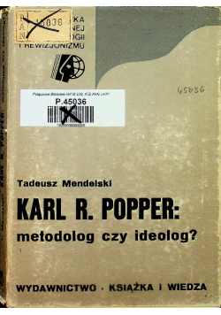Karl R Popper metodolog czy ideolog
