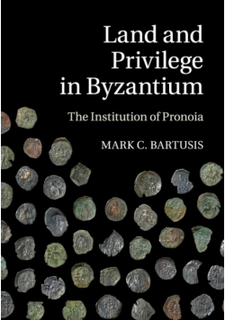 Land and Privilege in Byzantium
